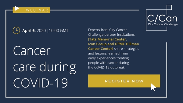 Webinar Cancer Care During Covid-19 City Cancer Challenge