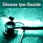 IPE Saúde inicia recurso de glosas 2005 a 2009