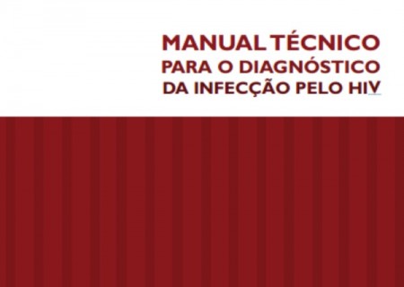 Ministério da Saúde lança o Manual Técnico para o Diagnóstico do HIV