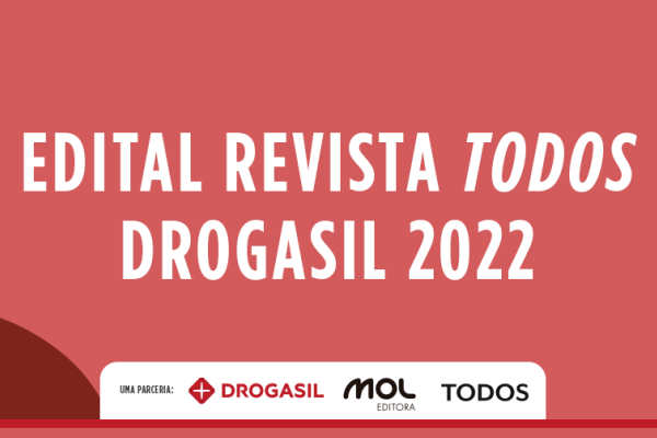 Edital Revista TODOS Drogasil vai selecionar organizações de saúde para receberem financiamento até 2025