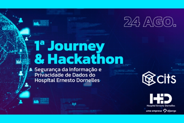 Hospital Ernesto Dornelles realiza 1º Journey & Hackathon – Segurança da Informação e Privacidade de Dados