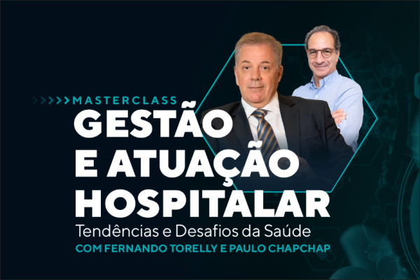 Hcor promove Masterclass gratuita com Fernando Torelly e Paulo Chapchap