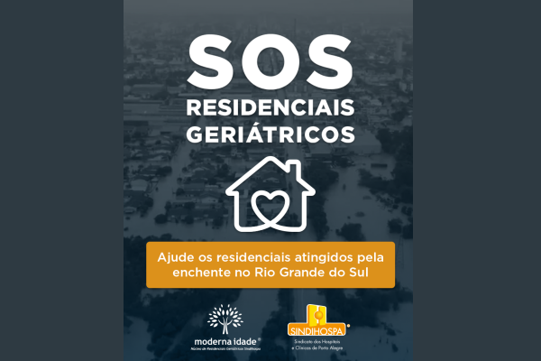 Campanha do SINDIHOSPA arrecada recursos para residenciais geriátricos atingidos pela enchente no RS