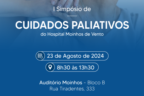 Hospital Moinhos de Vento promove simpósio sobre cuidados paliativos