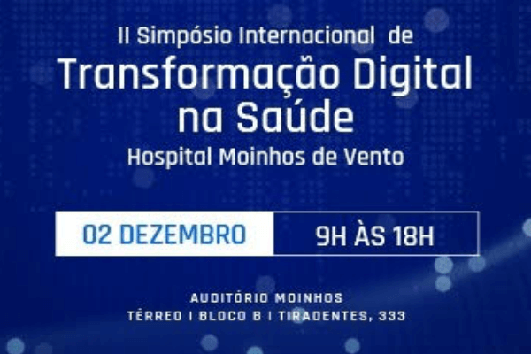 Hospital Moinhos realiza II Simpósio de Transformação Digital na Saúde-