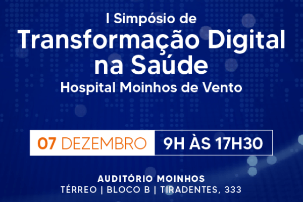 Hospital Moinhos realiza II Simpósio de Transformação Digital na Saúde