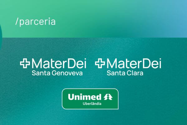 Rede Mater Dei de Saúde e Unimed Uberlândia fecham parceria
