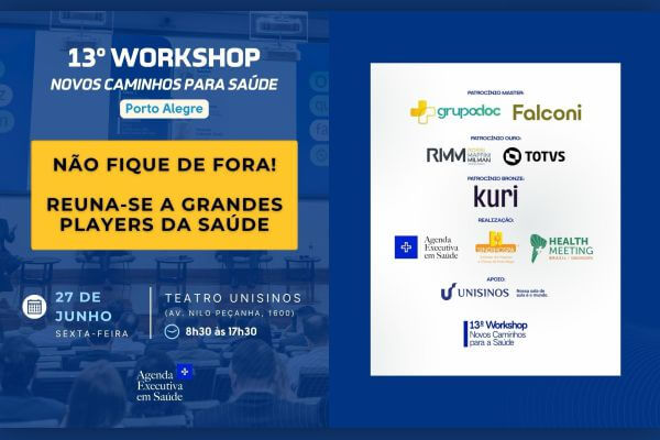 13º Workshop Novos Caminhos para a Saúde reúne lideranças nacionais em Porto Alegre