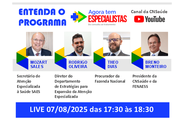 Agora tem Especialistas CNSaúde promove evento com representantes dos ministérios da Saúde e da Fazenda