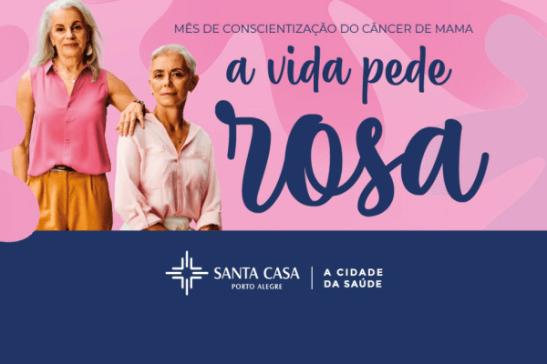 Campanha A Vida Pede Rosa incentiva prevenção do câncer de mama